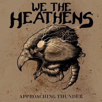 We The Heathens - Approaching Thunder (2019)