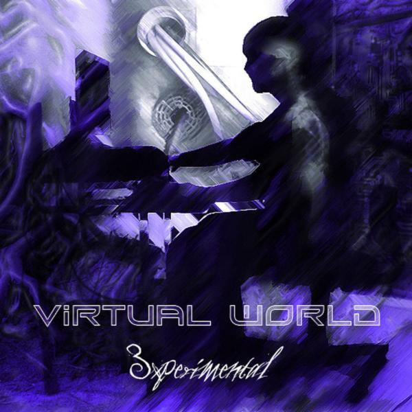 3xperimental - Virtual World (2019)