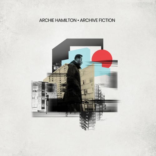 Archie Hamilton - Archive Fiction (2019)