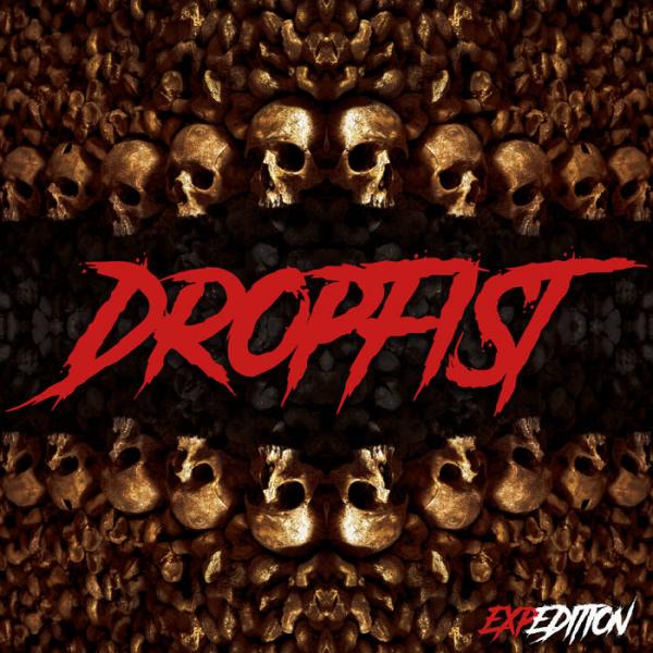 Dropfist - Exp.Edition (2019)