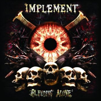 Implement - Bleeding Alone (2019)