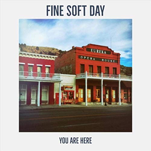Fine Soft Day - You Are Here (2019)