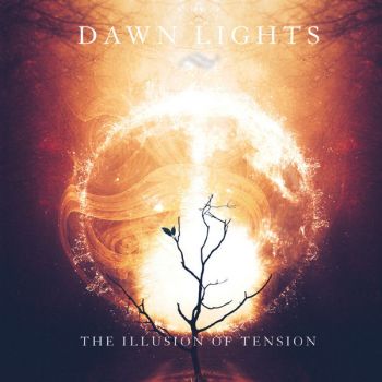 Dawn Lights - The Illusion of Tension (2019)