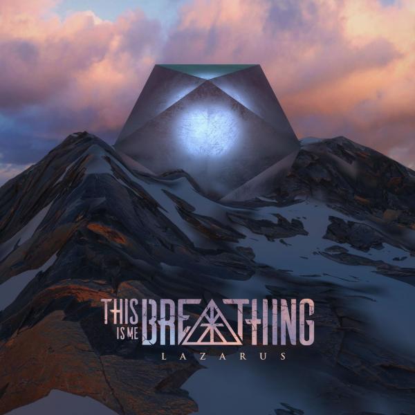 This Is Me Breathing - Lazarus [EP] (2019)