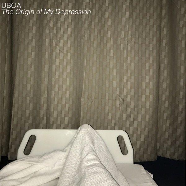 Uboa - The Origin of My Depression (2019)