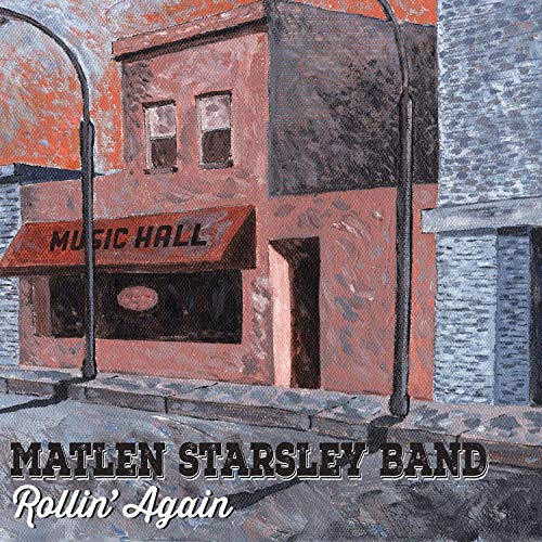 Matlen Starsley Band - Rollin' Again (2019)