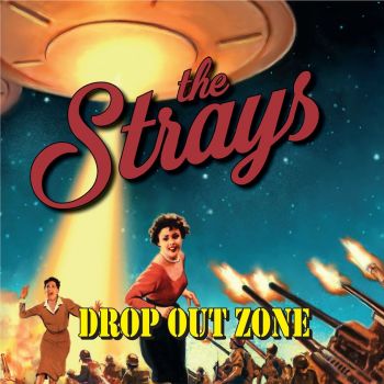 The Strays - Drop Out Zone (2019)