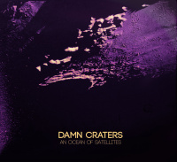 Damn Craters - An Ocean Of Satellites (2019)