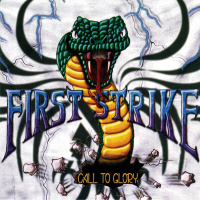 First Strike - Call To Glory [compilation] (2019)