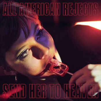 The All-American Rejects - Send Her To Heaven (EP) (2019)