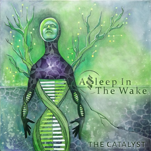 Asleep In The Wake - The Catalyst (2019)