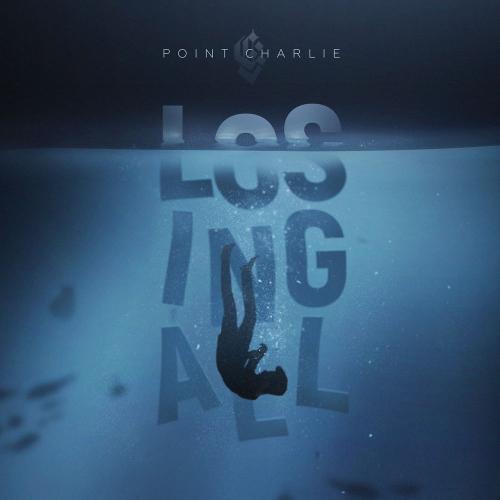 Point Charlie - Losing All (2019)