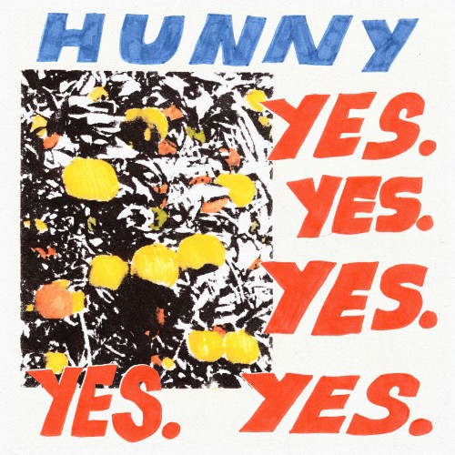 Hunny - Yes. Yes. Yes. Yes. Yes. [2019]