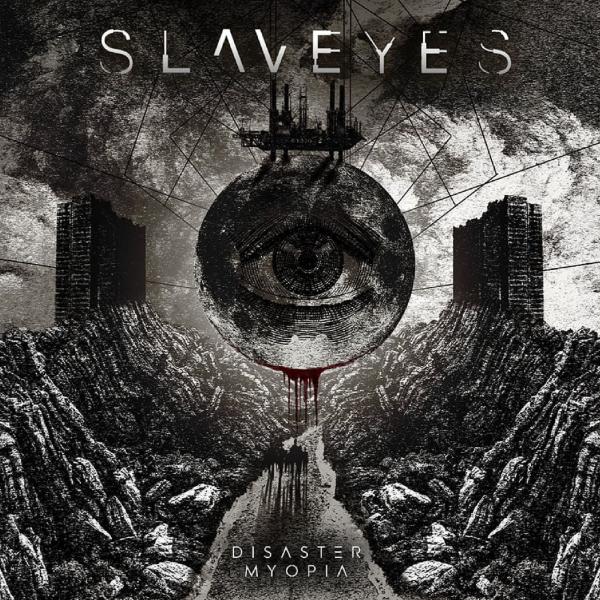 SlavEyes - Disaster Myopia [EP] (2019)