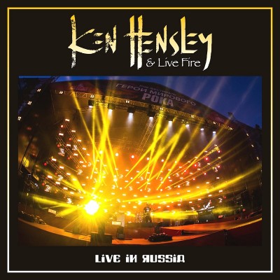 Ken Hensley & Live Fire - Live in Russia (2019)