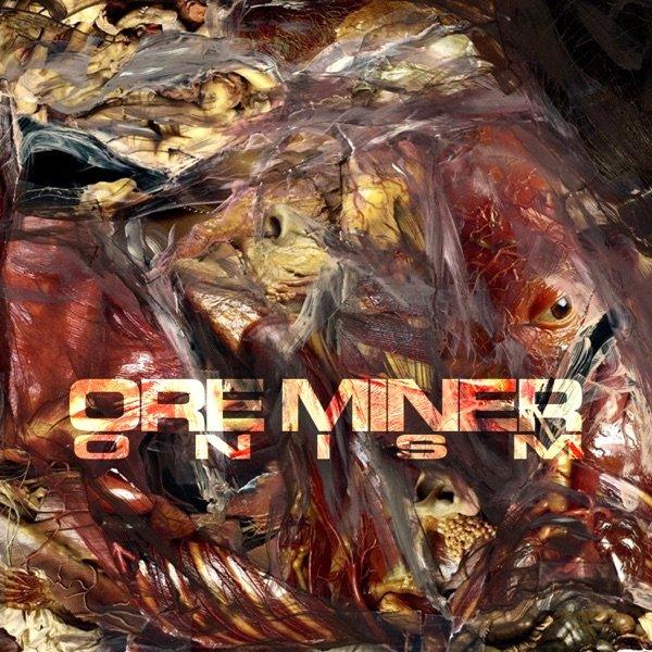 Ore Miner - Onism (2019)