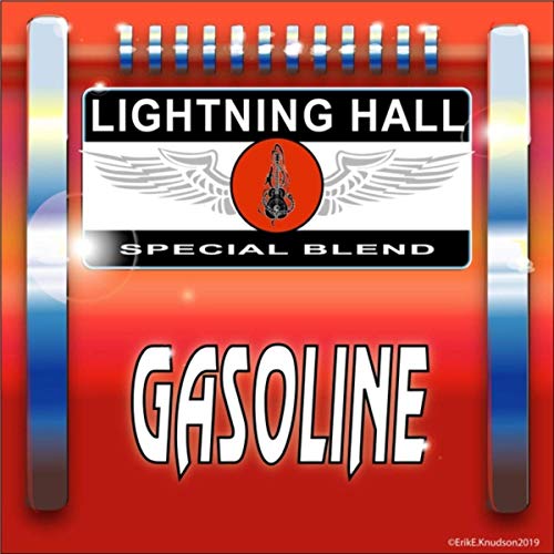 Lightning Hall - Gasoline (2019)