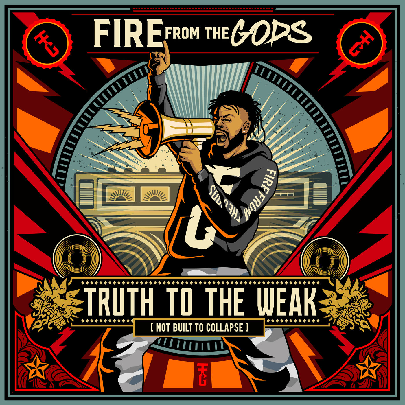 Fire From the Gods - Truth To the Weak (Not Built To Collapse) (Single) (2019)