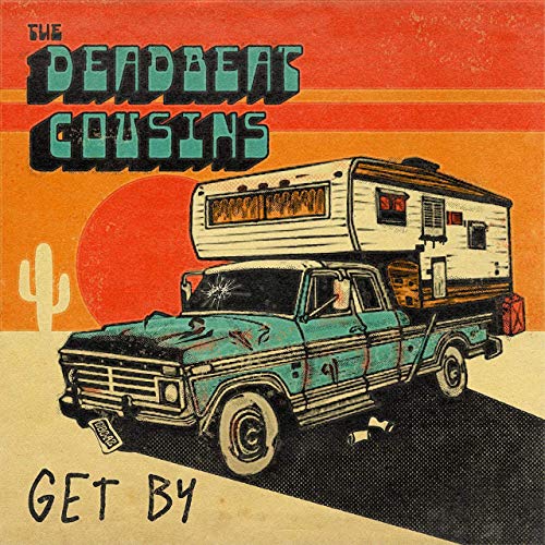 The Deadbeat Cousins - Get By (2019)