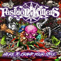 Fashion Killers - Here To Cramp Your Style (2019)