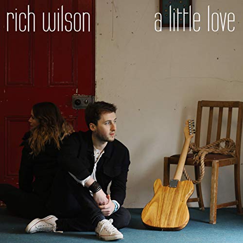 Rich Wilson - A Little Love (2019)