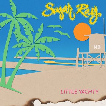 Sugar Ray - Little Yachty (2019)