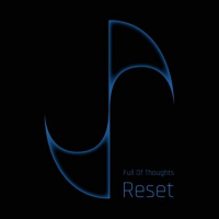 Full Of Thoughts - Reset [ep] (2019)