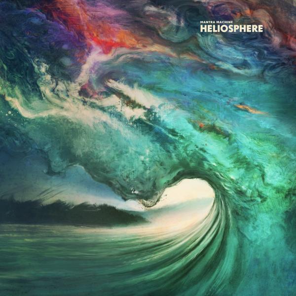 Mantra Machine - Heliosphere (2019)