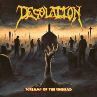 Desolation - Screams Of The Undead (2019)