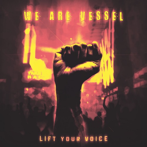 We Are Vessel - Lift Your Voice (EP) (2019)