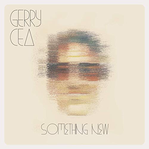 Gerry Cea - Something New (2019)