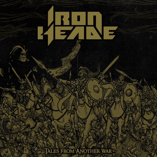 Iron Heade - Tales from Another War (2019)