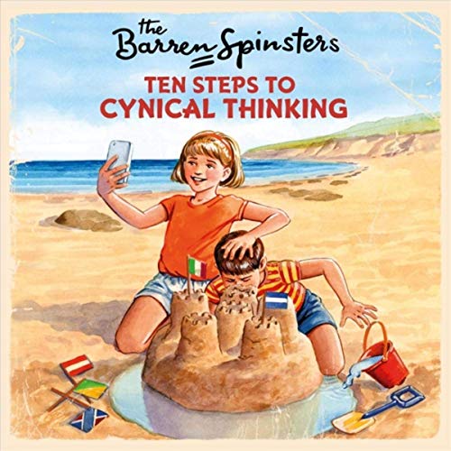 The Barren Spinsters - Ten Steps To Cynical Thinking (2019)