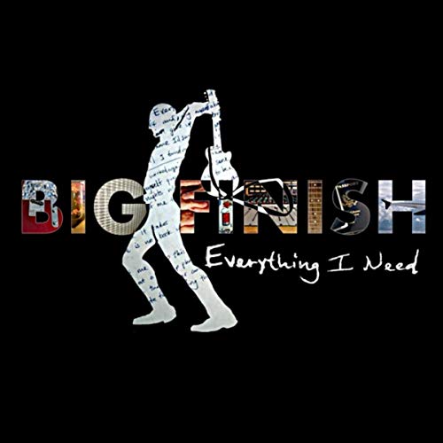 Big Finish - Everything I Need (2019)