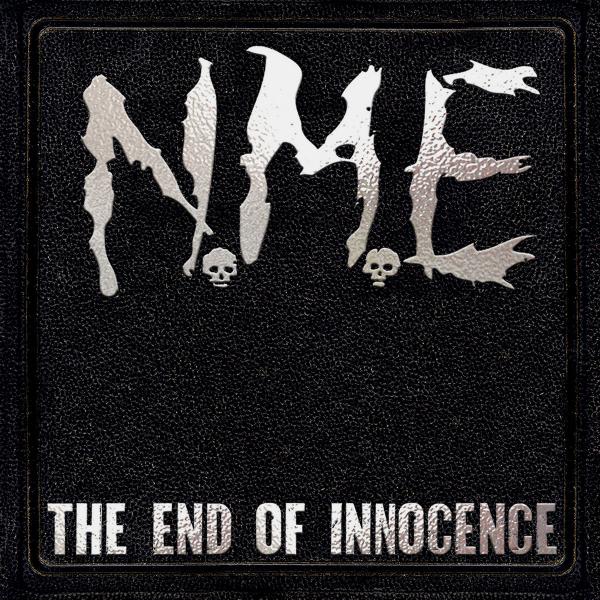 N.M.E - The End Of Innocence (2019)