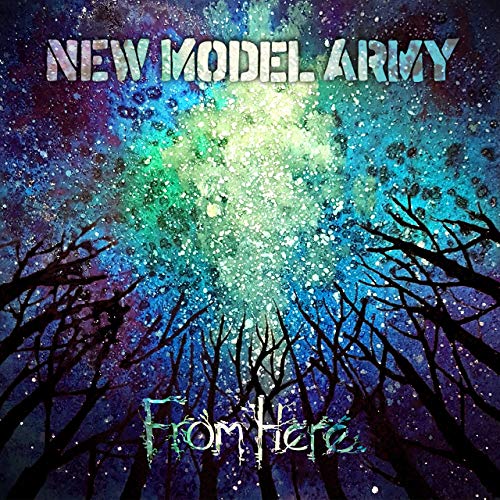 New Model Army - From Here (2019)