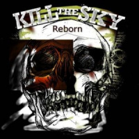Kill The Sky - Reborn [ep] (2019)