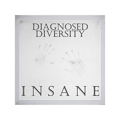 Diagnosed Diversity - Insane (2019)