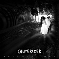 Cauterizer - Subconscious [ep] (2019)