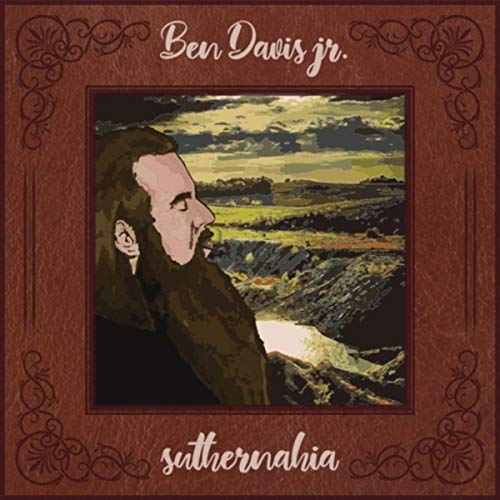 Ben Davis Jr. - Suthernahia (2019)