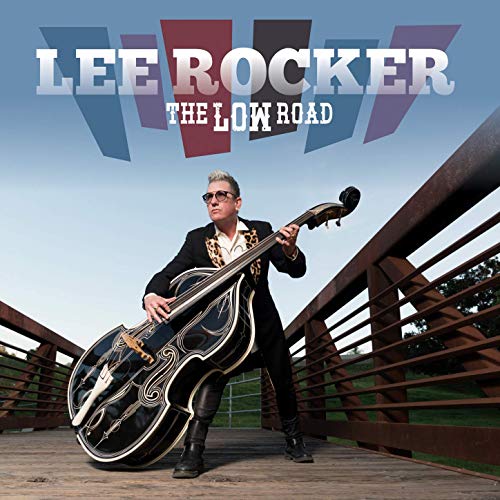 Lee Rocker - The LOW Road (2019)