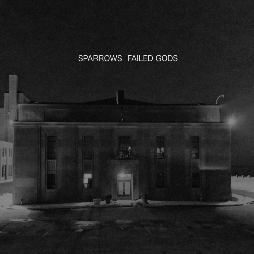 Sparrows - Failed Gods (2019)