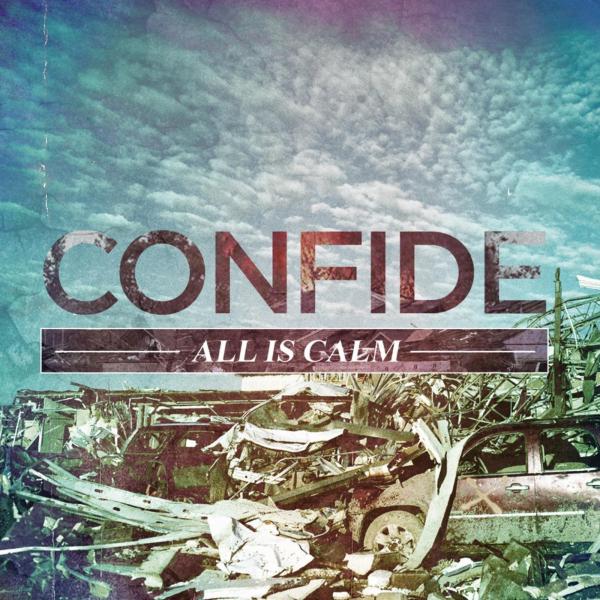 Confide - All Is Calm (Remastered) (2019)