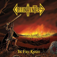 Coffin Hunters - The Fire Knight (2019)