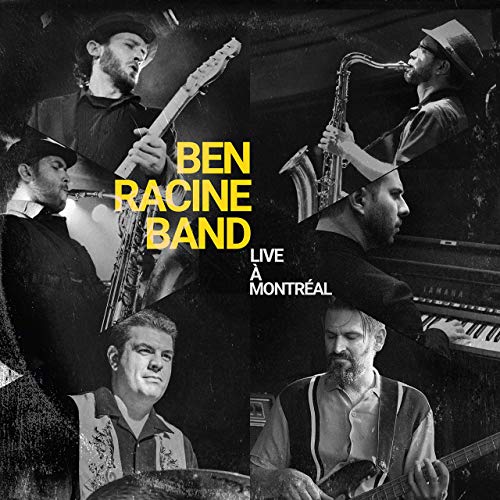 Ben Racine Band - Montreal (2019)