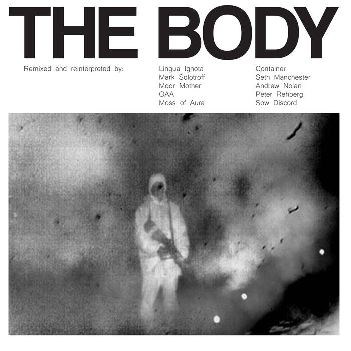 The Body - Remixed (2019)
