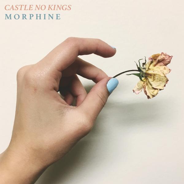 Castle No Kings - Morphine [EP] (2019)