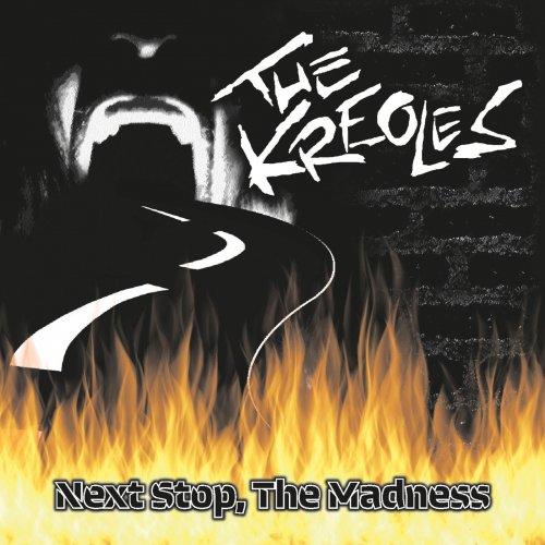 The Kreoles - Next Stop the Madness (2019)