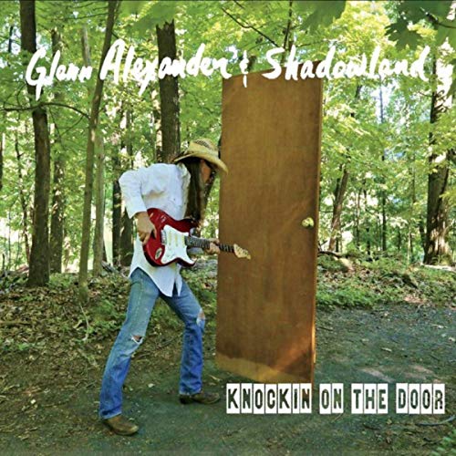 Glenn Alexander & Shadowland - Knockin On The Door (2019)