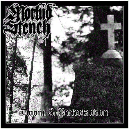 Morbid Stench - Doom & Putrefaction (2019)